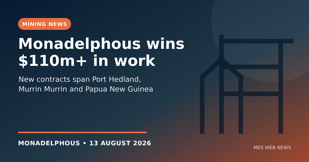 Monadelphous secures more than $110m in new contracts