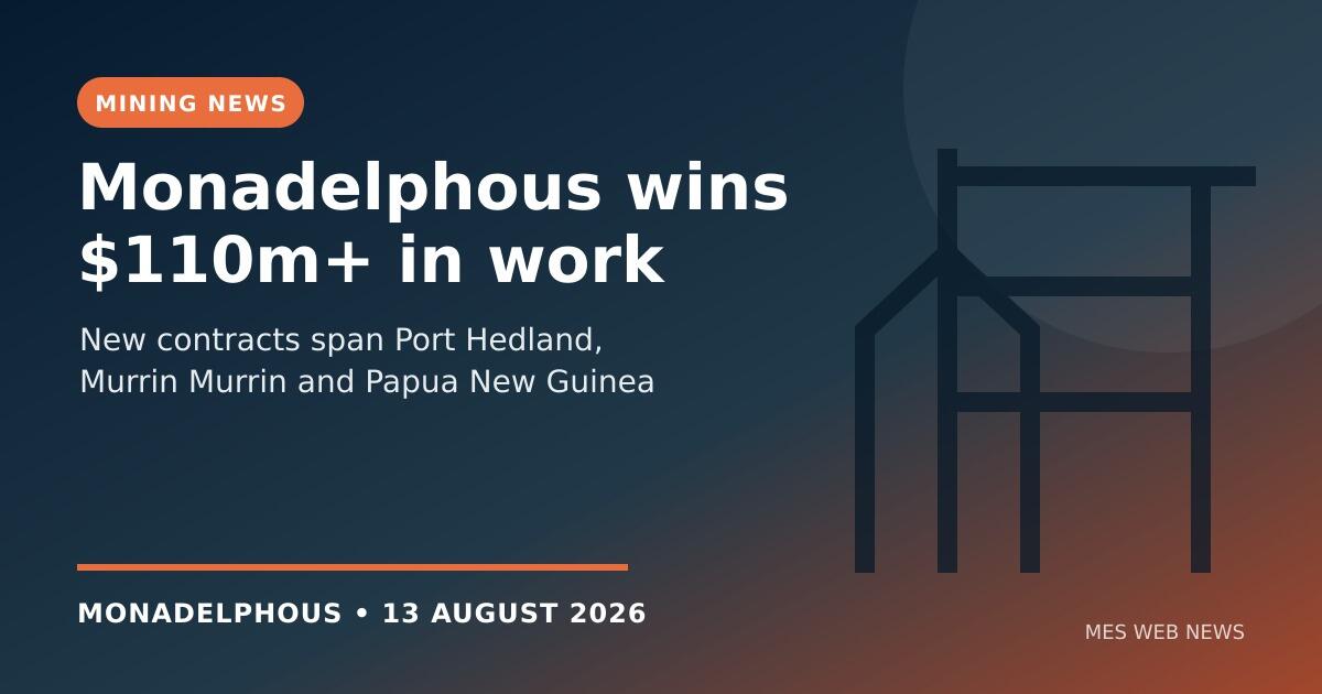 Monadelphous construction and maintenance contracts worth more than A$110 million